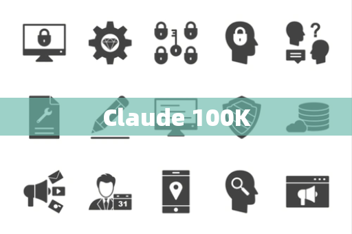 Claude 100K Claude 100K