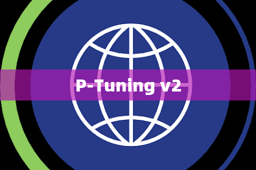 P-Tuning v2 P-Tuning v2
